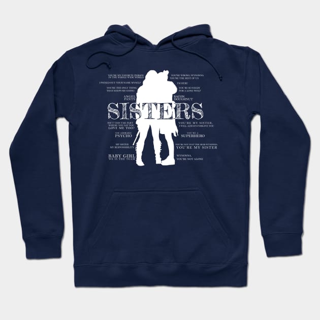 Earp Sisters (Quotes) Hoodie by scrappydogdesign